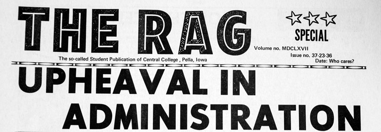 The Rag, a parody of The Ray, led with a fictitious story of administrative upheaval
